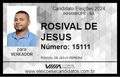 Candidato ROSIVAL DE JESUS 2024 - INHAMBUPE - Eleições