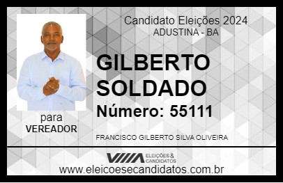 Candidato GILBERTO SOLDADO 2024 - ADUSTINA - Eleições