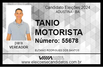 Candidato TANIO MOTORISTA 2024 - ADUSTINA - Eleições