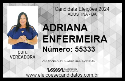 Candidato ADRIANA ENFERMEIRA 2024 - ADUSTINA - Eleições