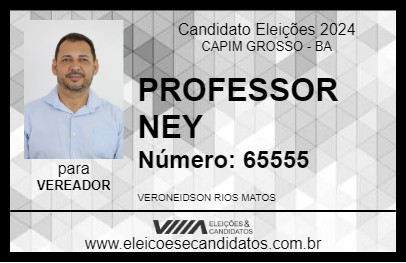 Candidato PROFESSOR NEY 2024 - CAPIM GROSSO - Eleições