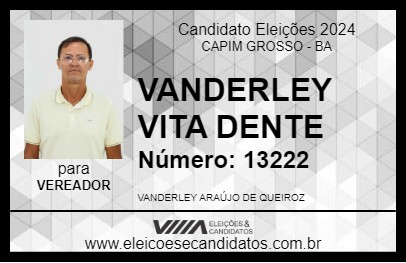 Candidato VANDERLEY VITA DENTE 2024 - CAPIM GROSSO - Eleições