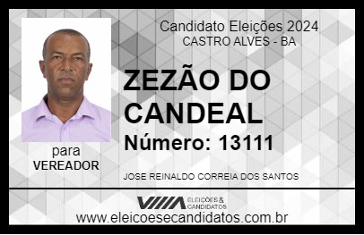 Candidato ZEZÃO DO CANDEAL 2024 - CASTRO ALVES - Eleições