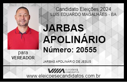 Candidato JARBAS APOLINÁRIO 2024 - LUÍS EDUARDO MAGALHÃES - Eleições