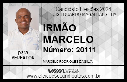 Candidato IRMÃO MARCELO 2024 - LUÍS EDUARDO MAGALHÃES - Eleições