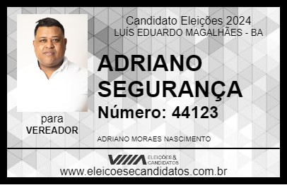 Candidato ADRIANO SEGURANÇA 2024 - LUÍS EDUARDO MAGALHÃES - Eleições