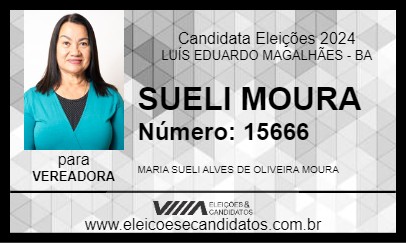 Candidato SUELI MOURA 2024 - LUÍS EDUARDO MAGALHÃES - Eleições