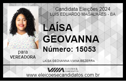 Candidato LAÍSA GEOVANNA 2024 - LUÍS EDUARDO MAGALHÃES - Eleições