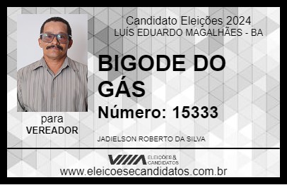 Candidato BIGODE DO GÁS 2024 - LUÍS EDUARDO MAGALHÃES - Eleições