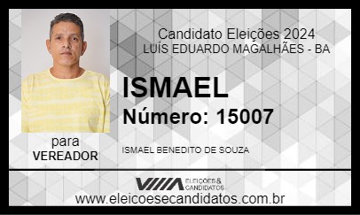 Candidato ISMAEL 2024 - LUÍS EDUARDO MAGALHÃES - Eleições