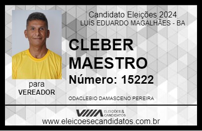 Candidato CLEBER MAESTRO 2024 - LUÍS EDUARDO MAGALHÃES - Eleições