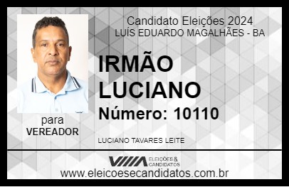 Candidato IRMÃO LUCIANO 2024 - LUÍS EDUARDO MAGALHÃES - Eleições