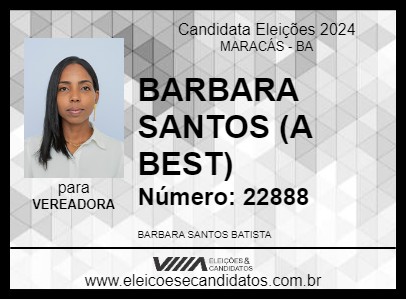 Candidato BARBARA SANTOS (A BEST) 2024 - MARACÁS - Eleições