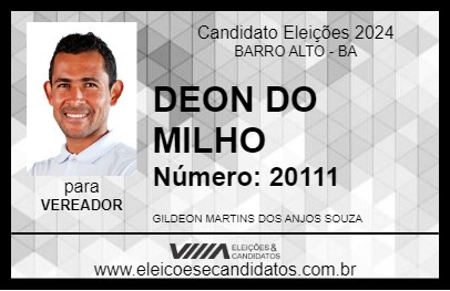 Candidato DEON DO MILHO 2024 - BARRO ALTO - Eleições