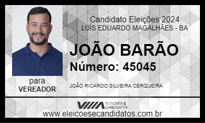 Candidato JOÃO BARÃO 2024 - LUÍS EDUARDO MAGALHÃES - Eleições