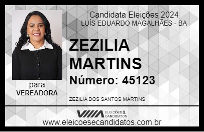 Candidato ZEZILIA MARTINS 2024 - LUÍS EDUARDO MAGALHÃES - Eleições