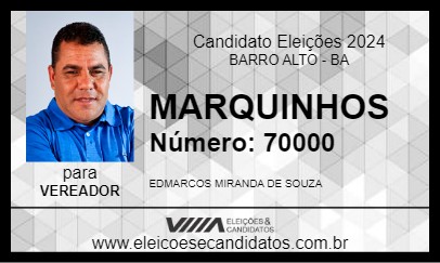 Candidato MARQUINHOS 2024 - BARRO ALTO - Eleições