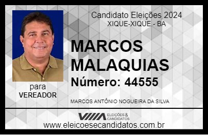 Candidato MARCOS MALAQUIAS 2024 - XIQUE-XIQUE - Eleições