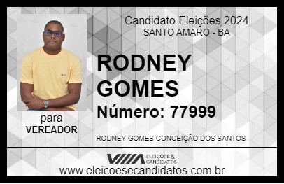 Candidato RODNEY GOMES 2024 - SANTO AMARO - Eleições