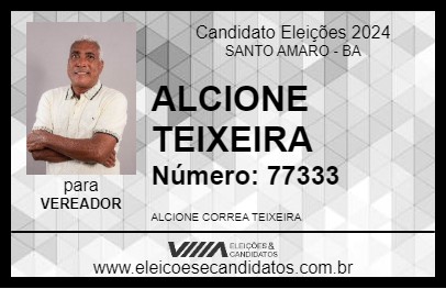 Candidato ALCIONE TEIXEIRA 2024 - SANTO AMARO - Eleições