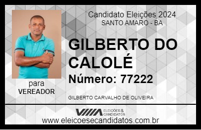 Candidato GILBERTO DO CALOLÉ 2024 - SANTO AMARO - Eleições