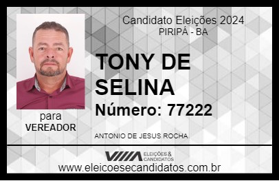 Candidato TONY DE SELINA 2024 - PIRIPÁ - Eleições