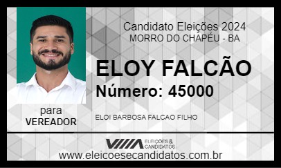 Candidato ELOY FALCÃO 2024 - MORRO DO CHAPÉU - Eleições