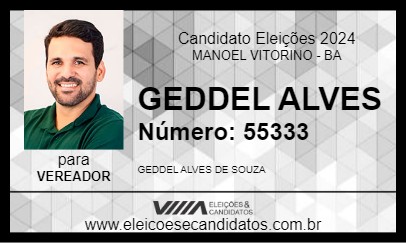 Candidato GEDDEL ALVES 2024 - MANOEL VITORINO - Eleições