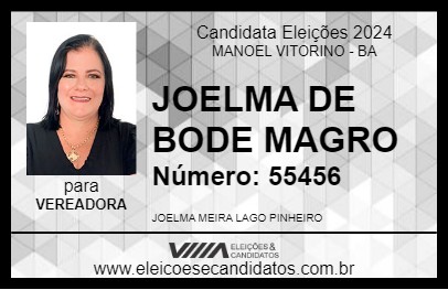 Candidato JOELMA DE BODE MAGRO 2024 - MANOEL VITORINO - Eleições