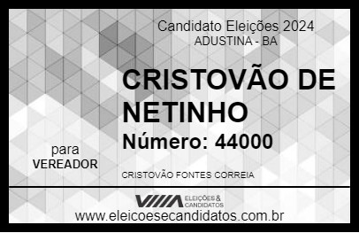 Candidato CRISTOVÃO DE NETINHO 2024 - ADUSTINA - Eleições