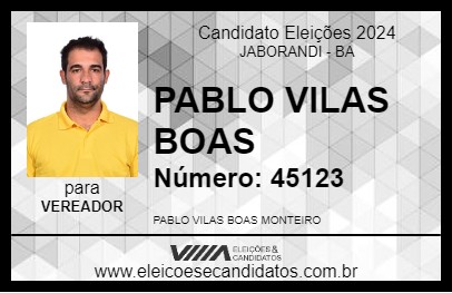 Candidato PABLO VILAS BOAS 2024 - JABORANDI - Eleições