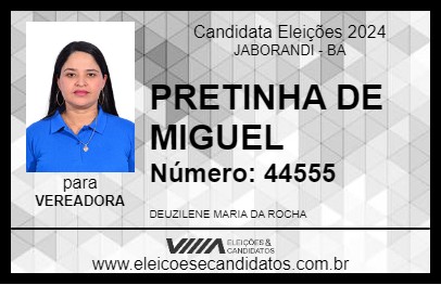 Candidato PRETINHA DE MIGUEL 2024 - JABORANDI - Eleições