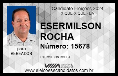 Candidato ESERMILSON ROCHA 2024 - XIQUE-XIQUE - Eleições