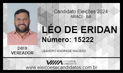 Candidato LÉO DE ERIDAN 2024 - ARACI - Eleições