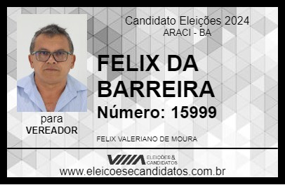 Candidato FELIX DA BARREIRA 2024 - ARACI - Eleições