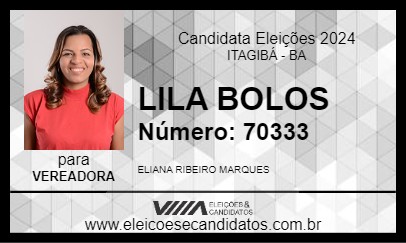 Candidato LILA BOLOS 2024 - ITAGIBÁ - Eleições