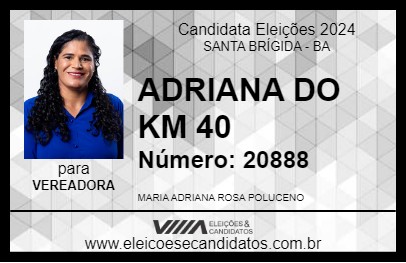 Candidato ADRIANA DO KM 40 2024 - SANTA BRÍGIDA - Eleições