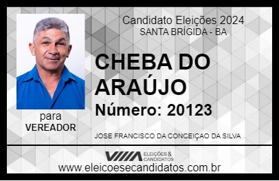 Candidato CHEBA DO ARAÚJO 2024 - SANTA BRÍGIDA - Eleições