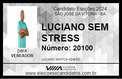 Candidato LUCIANO SEM STRESS 2024 - SÃO JOSÉ DA VITÓRIA - Eleições