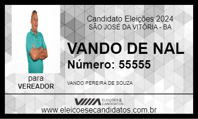 Candidato VANDO DE NAL 2024 - SÃO JOSÉ DA VITÓRIA - Eleições