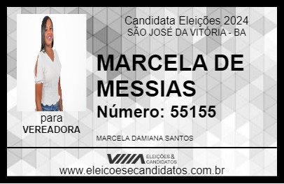 Candidato MARCELA DE MESSIAS 2024 - SÃO JOSÉ DA VITÓRIA - Eleições