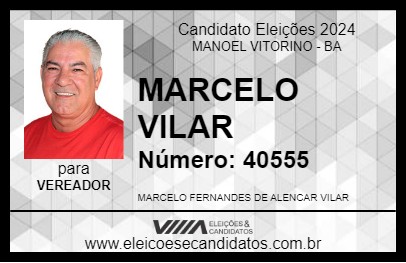 Candidato MARCELO VILAR 2024 - MANOEL VITORINO - Eleições