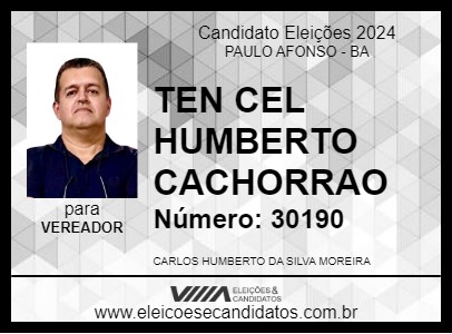 Candidato TEN CEL HUMBERTO CACHORRAO 2024 - PAULO AFONSO - Eleições