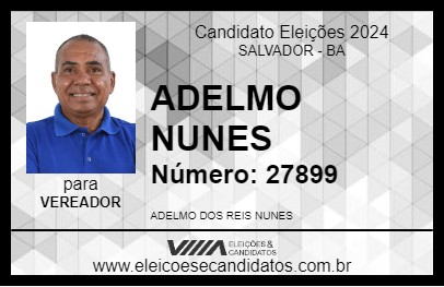 Candidato ADELMO NUNES 2024 - SALVADOR - Eleições