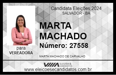 Candidato MARTA MACHADO 2024 - SALVADOR - Eleições