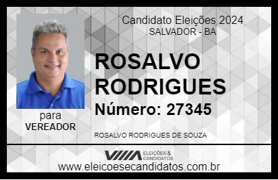 Candidato ROSALVO RODRIGUES 2024 - SALVADOR - Eleições