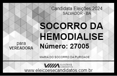 Candidato SOCORRO DA HEMODIALISE 2024 - SALVADOR - Eleições