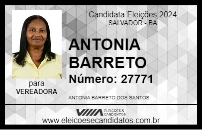 Candidato ANTONIA BARRETO 2024 - SALVADOR - Eleições