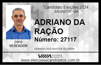 Candidato ADRIANO DA RAÇÃO 2024 - SALVADOR - Eleições