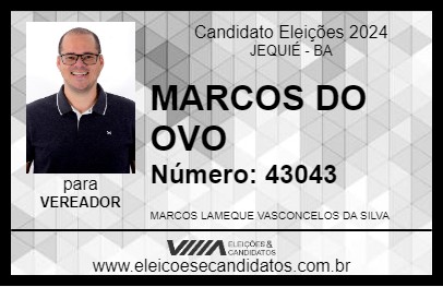 Candidato MARCOS DO OVO 2024 - JEQUIÉ - Eleições